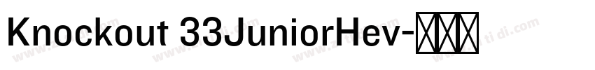 Knockout 33JuniorHev字体转换 Knockout 33JuniorHev字体转换